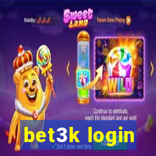 bet3k login